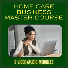 Load image into Gallery viewer, Home Care Business Master Course