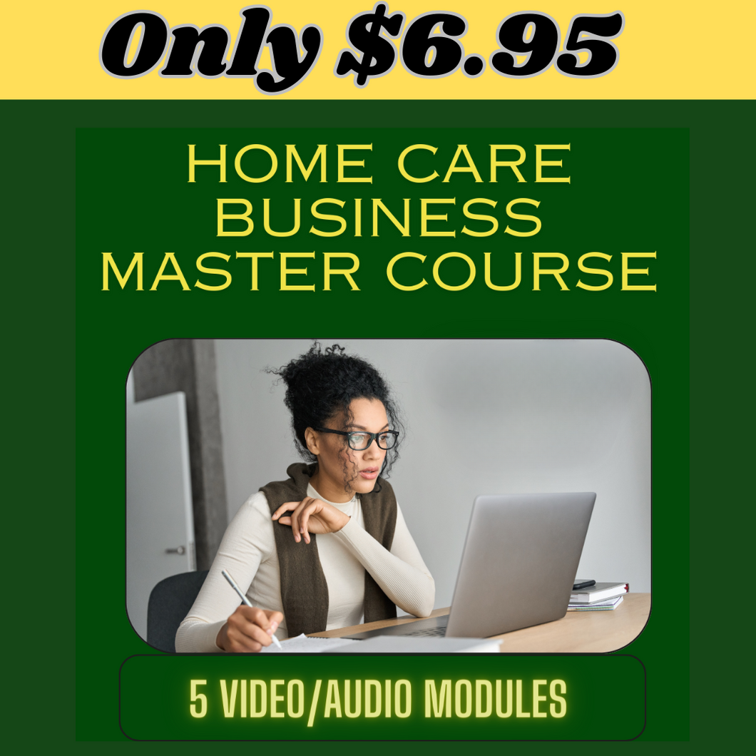Home Care Business Master Course