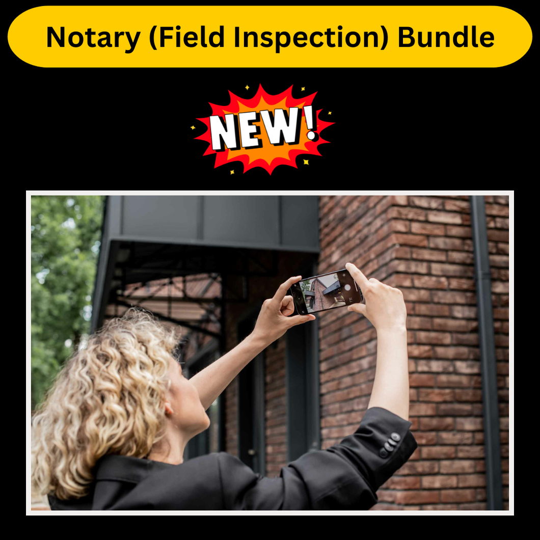 Notary (Field Inspection) Bundle