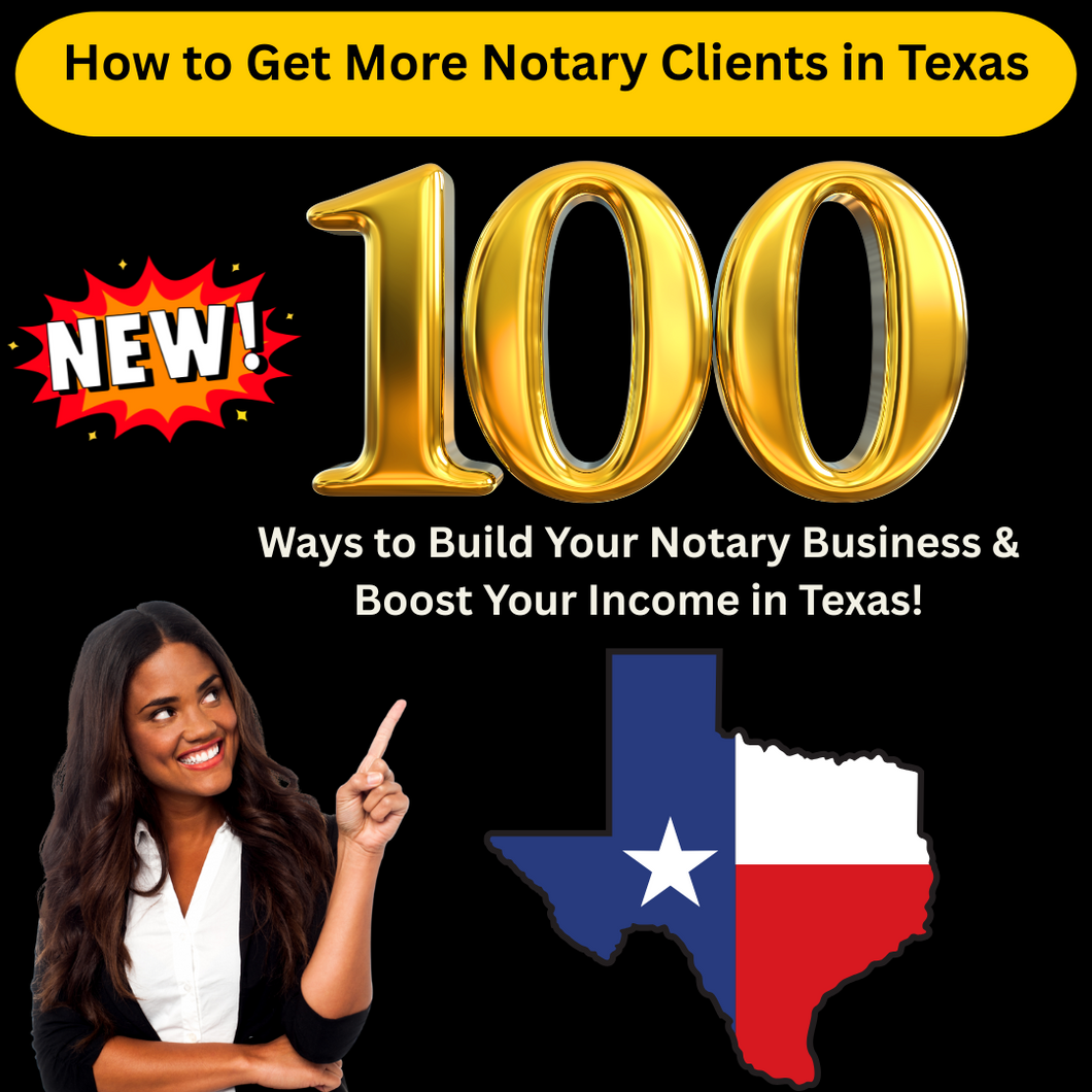 NEW: HOW TO GET MORE NOTARY CLIENTS in TEXAS